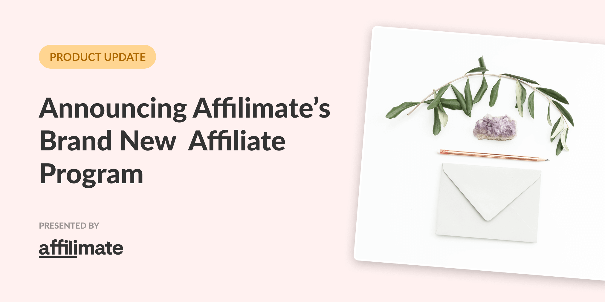 Announcing Affilimate's brand new affiliate program